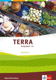 TERRA Geographie 7/8. Ausgabe Baden-Württemberg