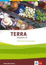 TERRA Geographie 7/8. Differenzierende Ausgabe Baden-Württemberg