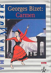 George Bizet: Carmen