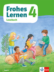 Frohes Lernen Lesebuch 4. Ausgabe Bayern