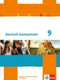 deutsch.kompetent 9. Ausgabe Sachsen, Sachsen-Anhalt, Thüringen - Cover