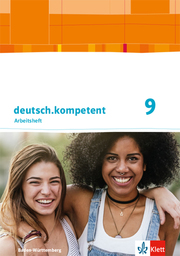 deutsch.kompetent 9. Ausgabe Baden-Württemberg