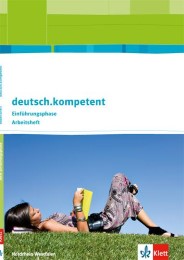 deutsch.kompetent. Ausgabe Nordrhein-Westfalen Einführungsphase