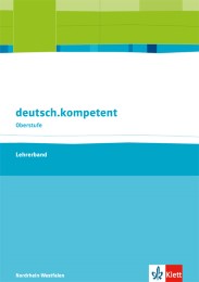 deutsch.kompetent. Ausgabe Nordrhein-Westfalen Einführungs- und Qualifikationsphase - Cover