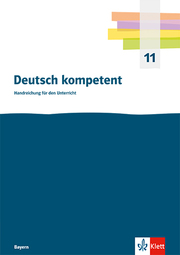Deutsch kompetent 11. Ausgabe Bayern