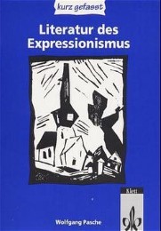 Literatur des Expressionismus kurz gefasst, Gsch Gy, Sek II