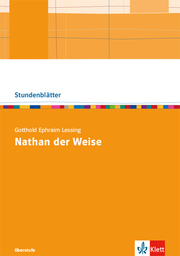 Gotthold Ephraim Lessing: Nathan der Weise