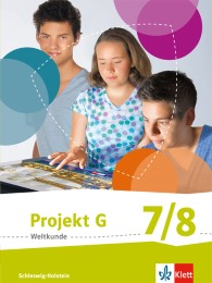 Projekt G Weltkunde 7/8. Ausgabe Schleswig-Holstein