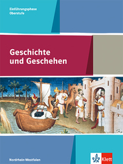 Geschichte und Geschehen Einführungsphase. Ausgabe Nordrhein-Westfalen und Schleswig-Holstein Gymnasium - Cover