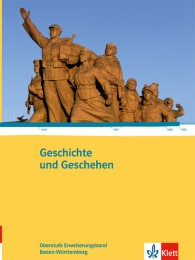Geschichte und Geschehen Erweiterungsband 11/12. Ausgabe Baden-Württemberg Gymna