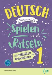 Deutsch lernen mit ... Spielen und Rätseln 1 - Cover
