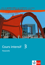 Cours intensif 3. Ausgabe Passerelle 3 - Cover
