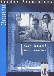 Etudes Françaises - Découvertes - Cours intensif 1. Contacts Commerciaux