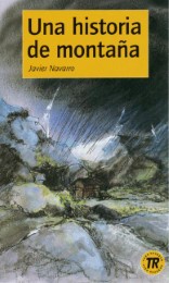 Navarro Gonzalez, Una historia de montaña, Teen Readers, Gruppe 1 - Cover