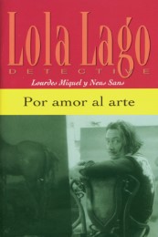 Miquel/Sans, Por amor al arte, Lola Lago, detective, Venga a leer, Nivel 1