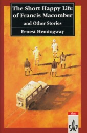 Hemingway, The Short Happy Life of Francis Macomber and Other Stories, Text and Study Aids