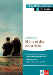 Mein ABI Französisch für Schüler - La socialisation - 16 ans et des poussières - Cover