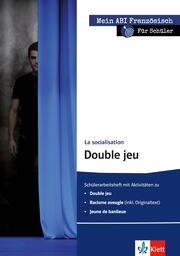 Mein ABI Französisch: La socialisation - Double jeu - für Schüler - Cover