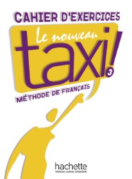 Le Nouveau Taxi!, Méthode de français, Niveau B1