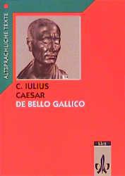 Caesar: De bello Gallico Latein Textausgaben. Gesamtausgabe: Textauswahl und Arbeitskommentar