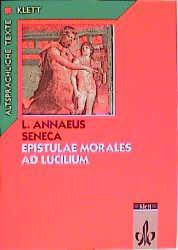 Seneca: Epistulae morales ad Lucilium. Teilausgabe: Textauswahl mit Wort- und Sacherläuterungen - Cover