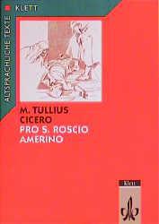 Pro Sexto Roscio Amerino. Textauswahl mit Wort- und Sacherläuterungen - Cover