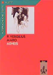 Vergil: Aeneis. Teilausgabe: Textauswahl mit Wort- und Sacherläuterungen