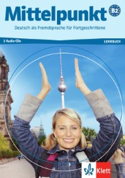 Mittelpunkt, Deutsch als Fremdsprache für Fortgeschrittene