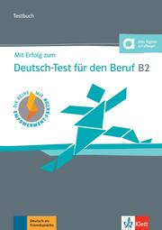Mit Erfolg zum Deutsch-Test für den Beruf B2 - Cover