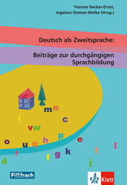 Deutsch als Zweitsprache: Beiträge zu einer durchgängigen Sprachbildung
