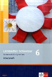 Lambacher Schweizer - Ausgabe für Bayern, Arbeitsheft 6. Schuljahr - Cover