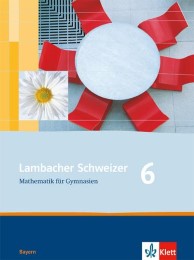 Lambacher Schweizer - Ausgabe für Bayern, Lehrerband 6. Schuljahr