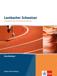 Lambacher Schweizer für die Fachhochschulreife. Mathematik für das Berufskolleg I - Cover