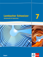 Lambacher Schweizer Mathematik 7. Ausgabe Bayern - Cover