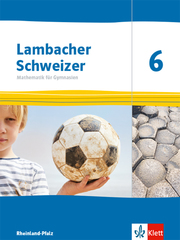Lambacher Schweizer Mathematik 6. Ausgabe Rheinland-Pfalz - Cover