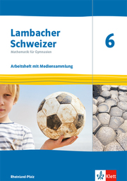 Lambacher Schweizer Mathematik 6. Ausgabe Rheinland-Pfalz