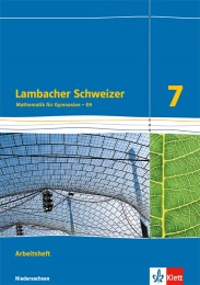 Lambacher Schweizer Mathematik 7 - G9. Ausgabe Niedersachsen