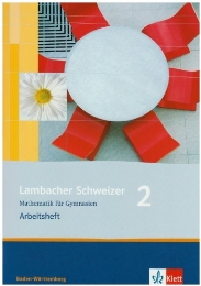 Lambacher Schweizer Mathematik 2. Ausgabe Baden-Württemberg