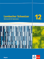 Lambacher Schweizer Mathematik 12. Ausgabe Bayern - Cover