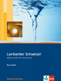 Lambacher Schweizer Mathematik Kursstufe. Ausgabe Baden-Württemberg - Cover