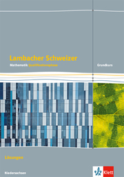 Lambacher Schweizer Mathematik Qualifikationsphase Grundkurs/grundlegendes Anforderungsniveau - G9. Ausgabe Niedersachsen
