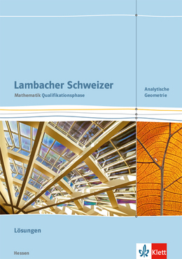 Lambacher Schweizer Mathematik Qualifikationsphase Analytische Geometrie. Ausgabe Hessen