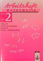 Teilbarkeit, Brüche, Dezimalbrüche, Geometrie, Flächen- und Rauminhalte. Ausgabe ab 1999 - Cover