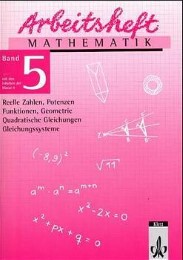 Reelle Zahlen, Potenzen, Funktionen, quadratische Gleichungen, Gleichungssysteme. Ausgabe ab 1999