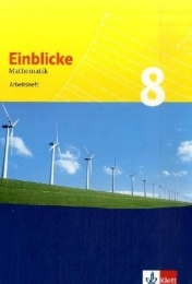 Einblicke Mathematik 8. Ausgabe für Schleswig-Holstein, Niedersachsen, Nordrhein-Westfalen, Hessen, Rheinland-Pfalz, Baden-Württemberg