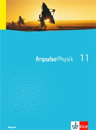 Impulse Physik 11. Ausgabe Bayern