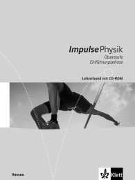 Impulse Physik Oberstufe Einführungsphase. Ausgabe Hessen