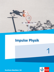Impulse Physik 1. Ausgabe Nordrhein-Westfalen