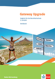 Gateway Upgrade. Englisch für die Berufsfachschule. Ausgabe Baden-Württemberg