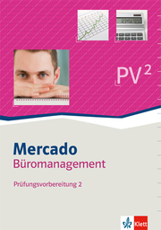 Mercado Prüfungsvorbereitung Kaufleute für Büromanagement. Teil 2 der gestreckten Abschlussprüfung